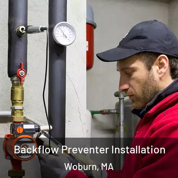  Backflow Preventer Installation Woburn, MA