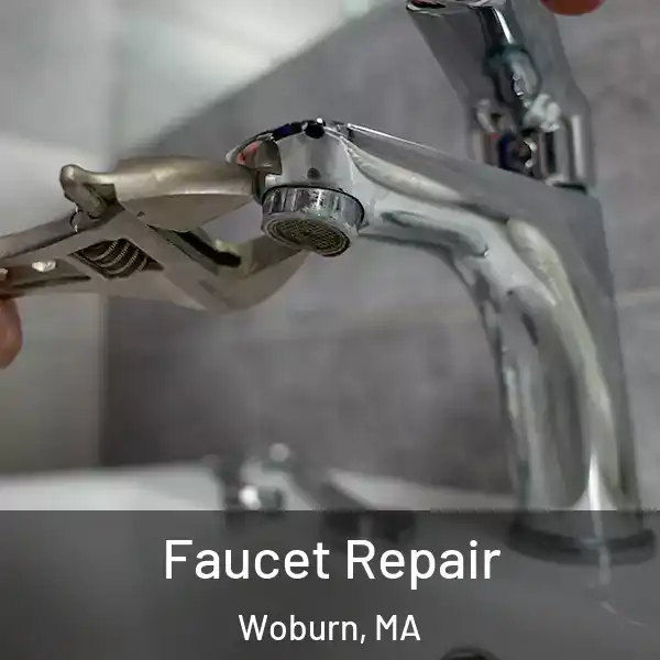  Faucet Repair Woburn, MA