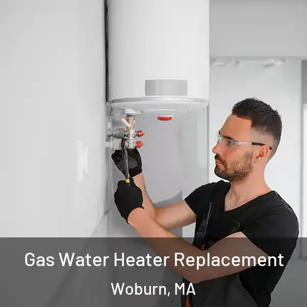  Gas Water Heater Replacement Woburn, MA