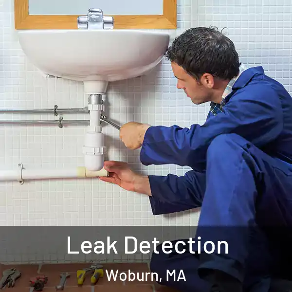  Leak Detection Woburn, MA