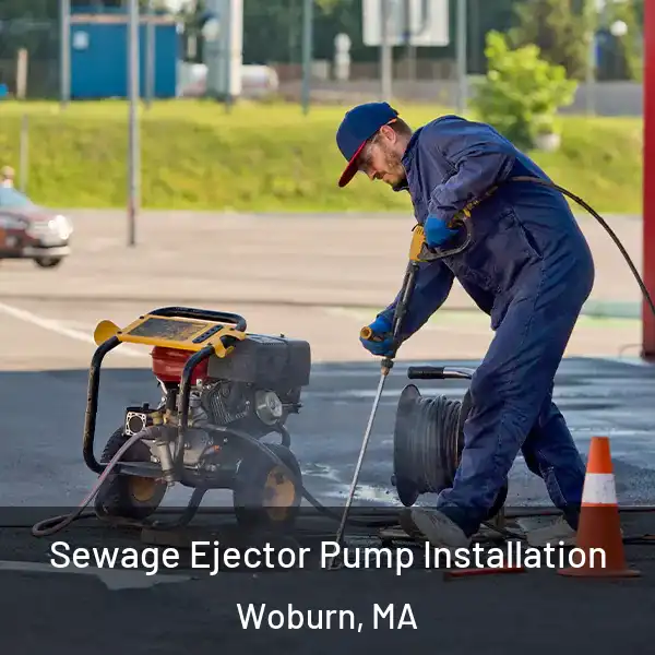  Sewage Ejector Pump Installation Woburn, MA