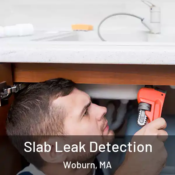  Slab Leak Detection Woburn, MA