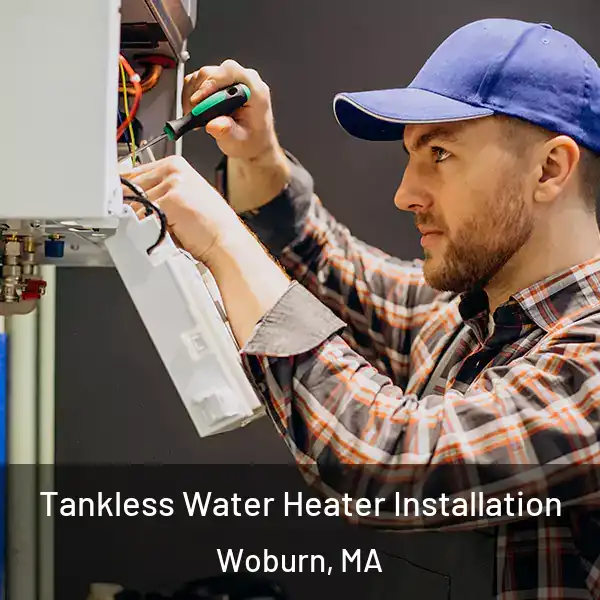  Tankless Water Heater Installation Woburn, MA