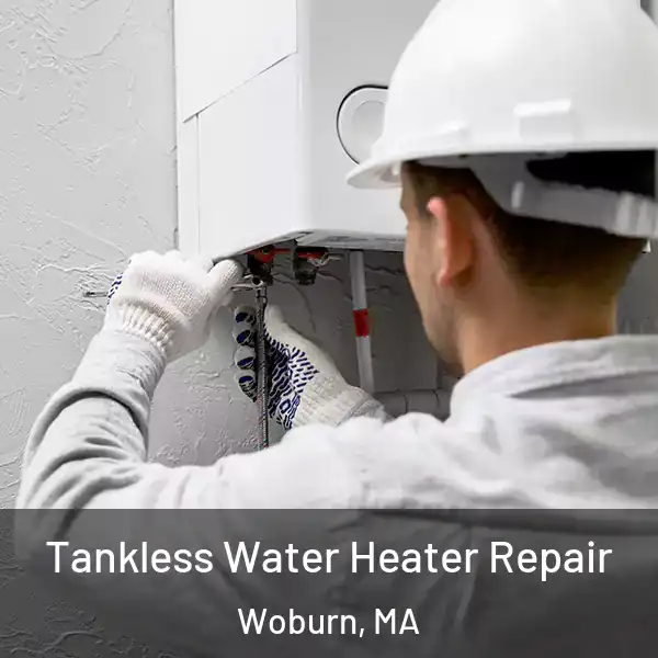  Tankless Water Heater Repair Woburn, MA