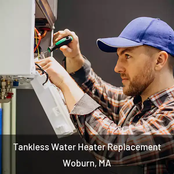  Tankless Water Heater Replacement Woburn, MA