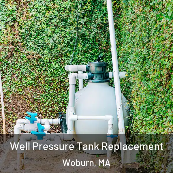  Well Pressure Tank Replacement Woburn, MA