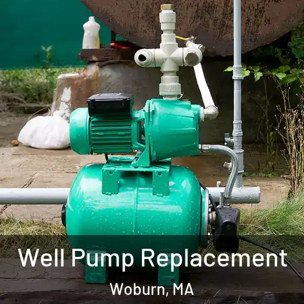  Well Pump Replacement Woburn, MA